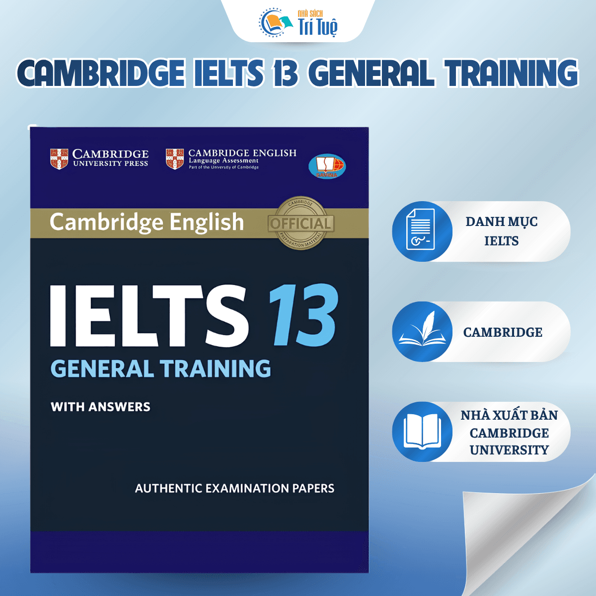 SÁCH: CAMBRIDGE IELTS 13 GENERAL TRAINING WITH ANSWERS