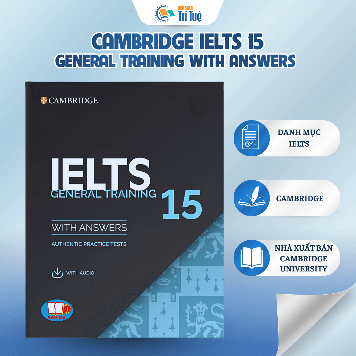 SÁCH: CAMBRIDGE IELTS 15 GENERAL TRAINING WITH ANSWERS
