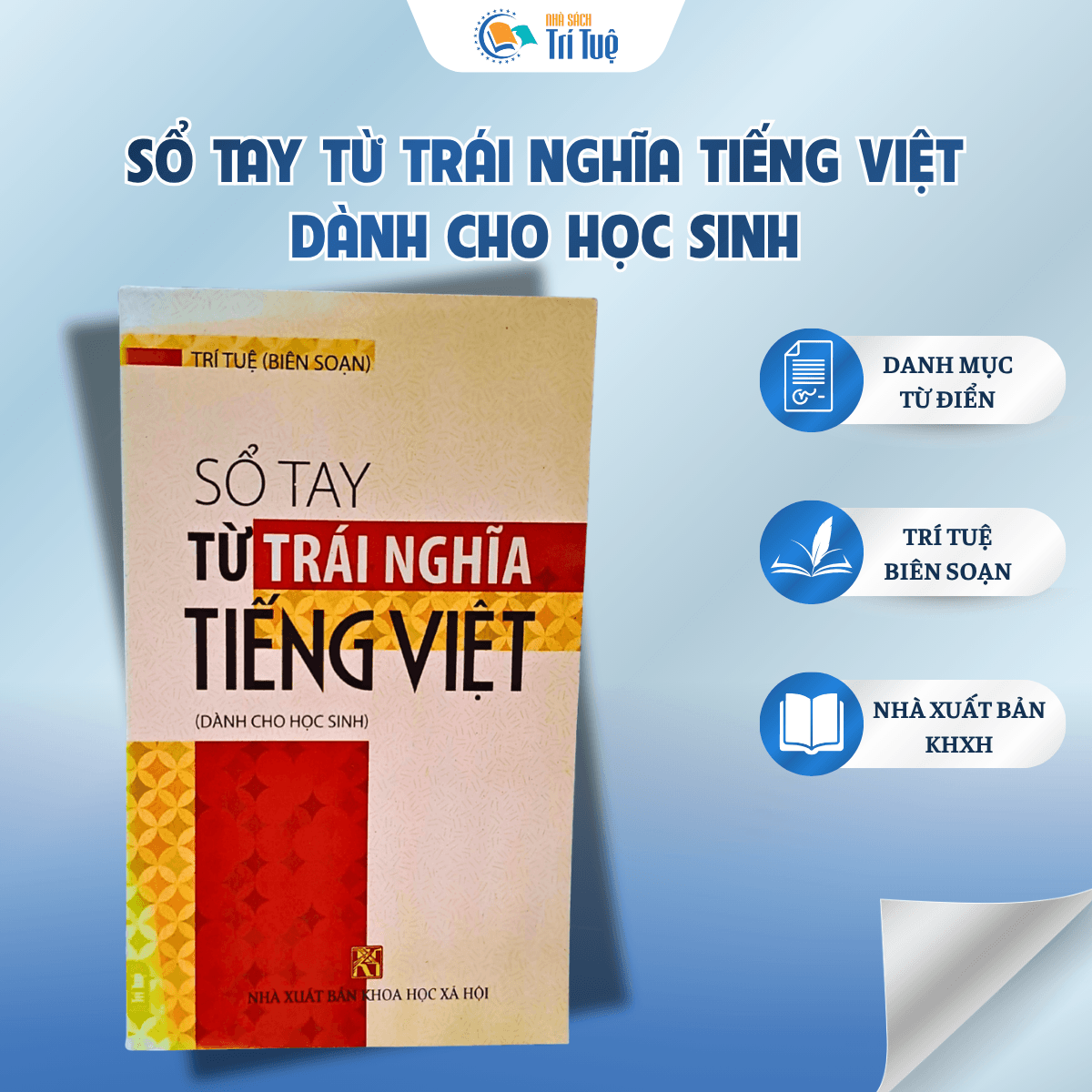 Sách: Sổ Tay Từ Trái Nghĩa Tiếng Việt Dành Cho Học Sinh