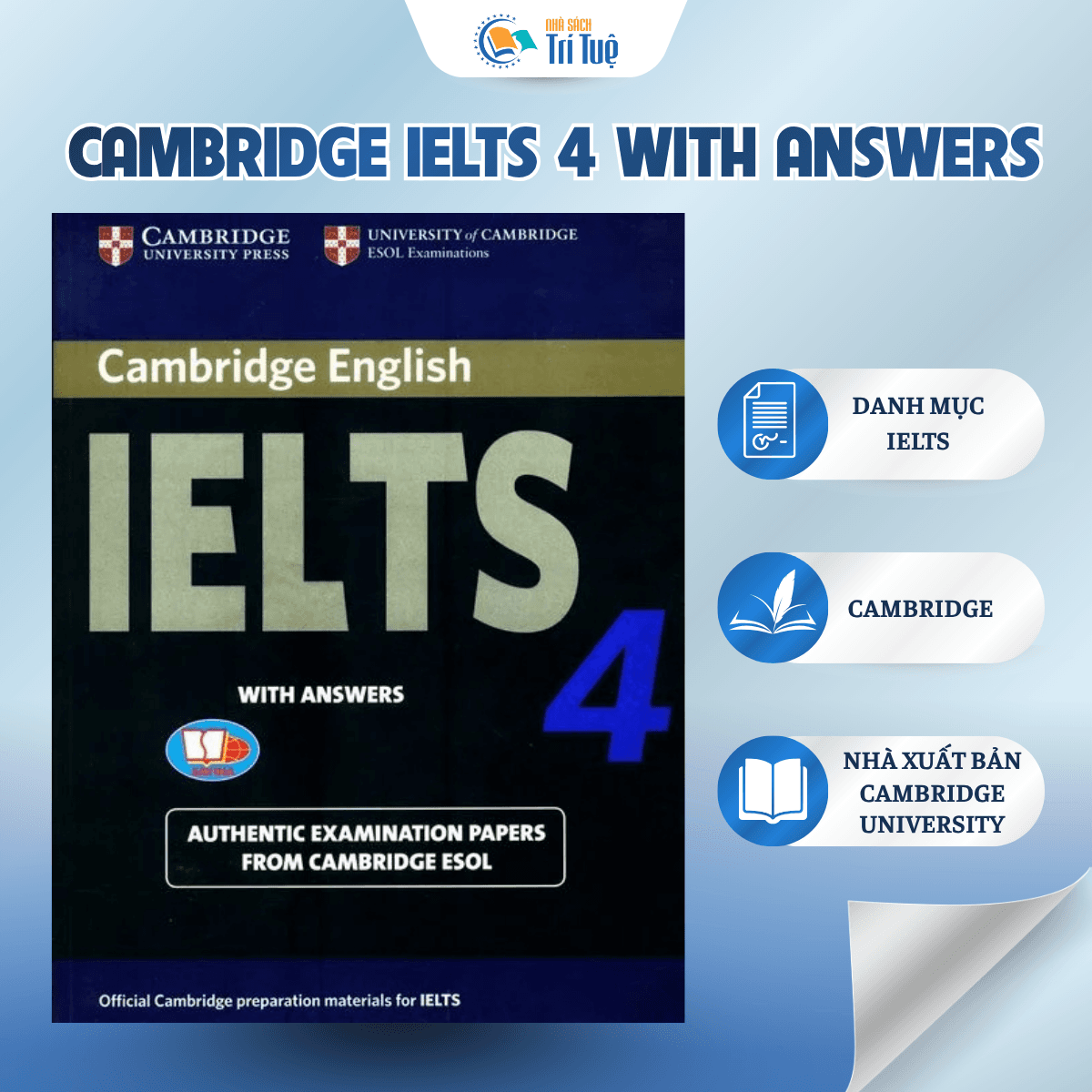 SÁCH: CAMBRIDGE IELTS 4 WITH ANSWERS