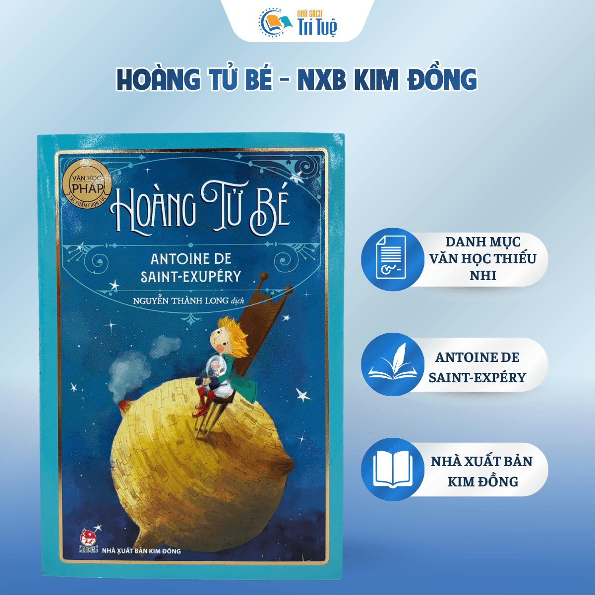 Hoàng tử bé - NXB Kim Đồng
