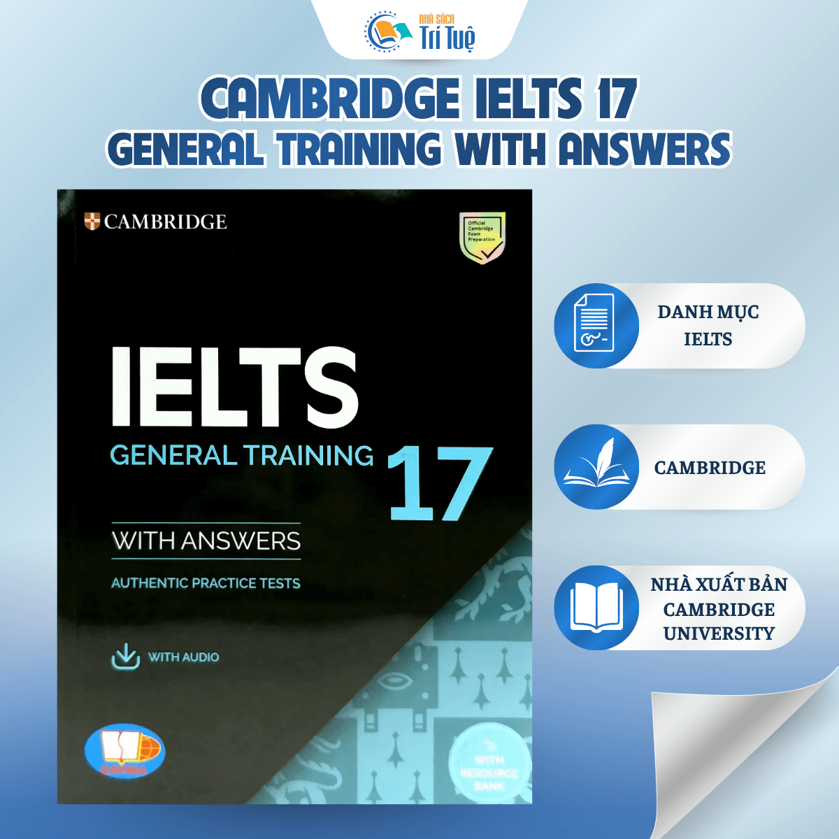 SÁCH: CAMBRIDGE IELTS 17 GENERAL TRAINING WITH ANSWERS