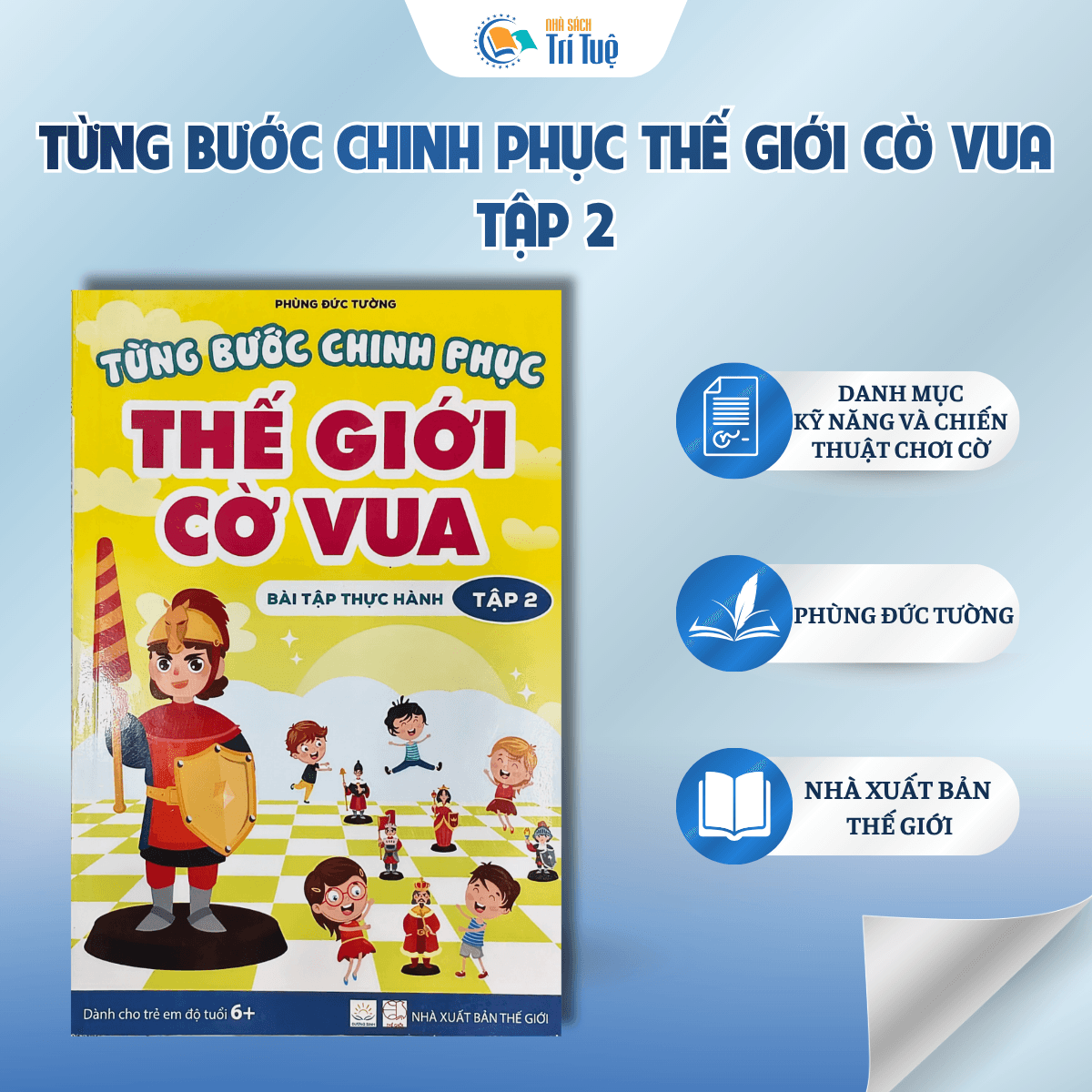 Từng bước chinh thục thế giới cờ vua tập 2 - Bài tập thực hành