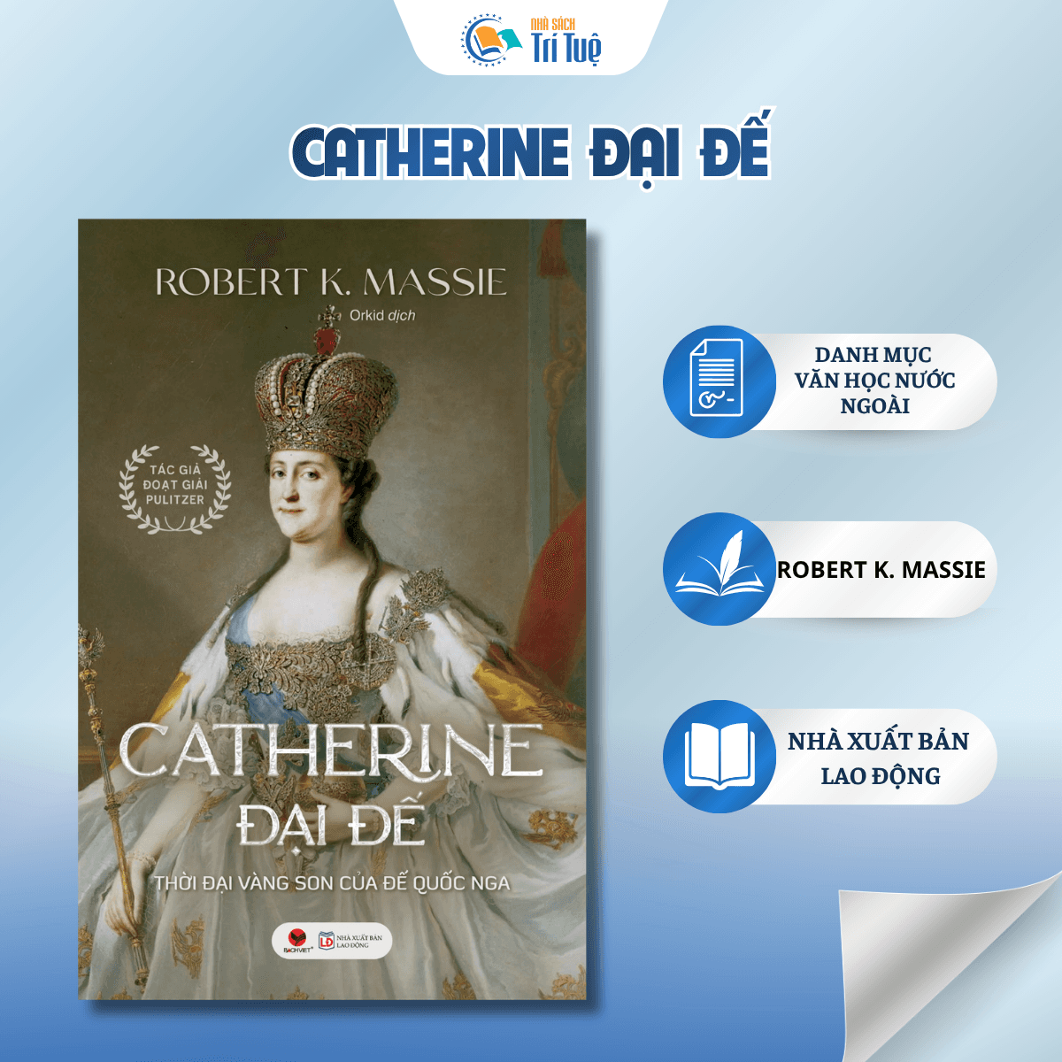 Catherine Đại Đế - Thời Đại Vàng Son Của Đế Quốc Nga