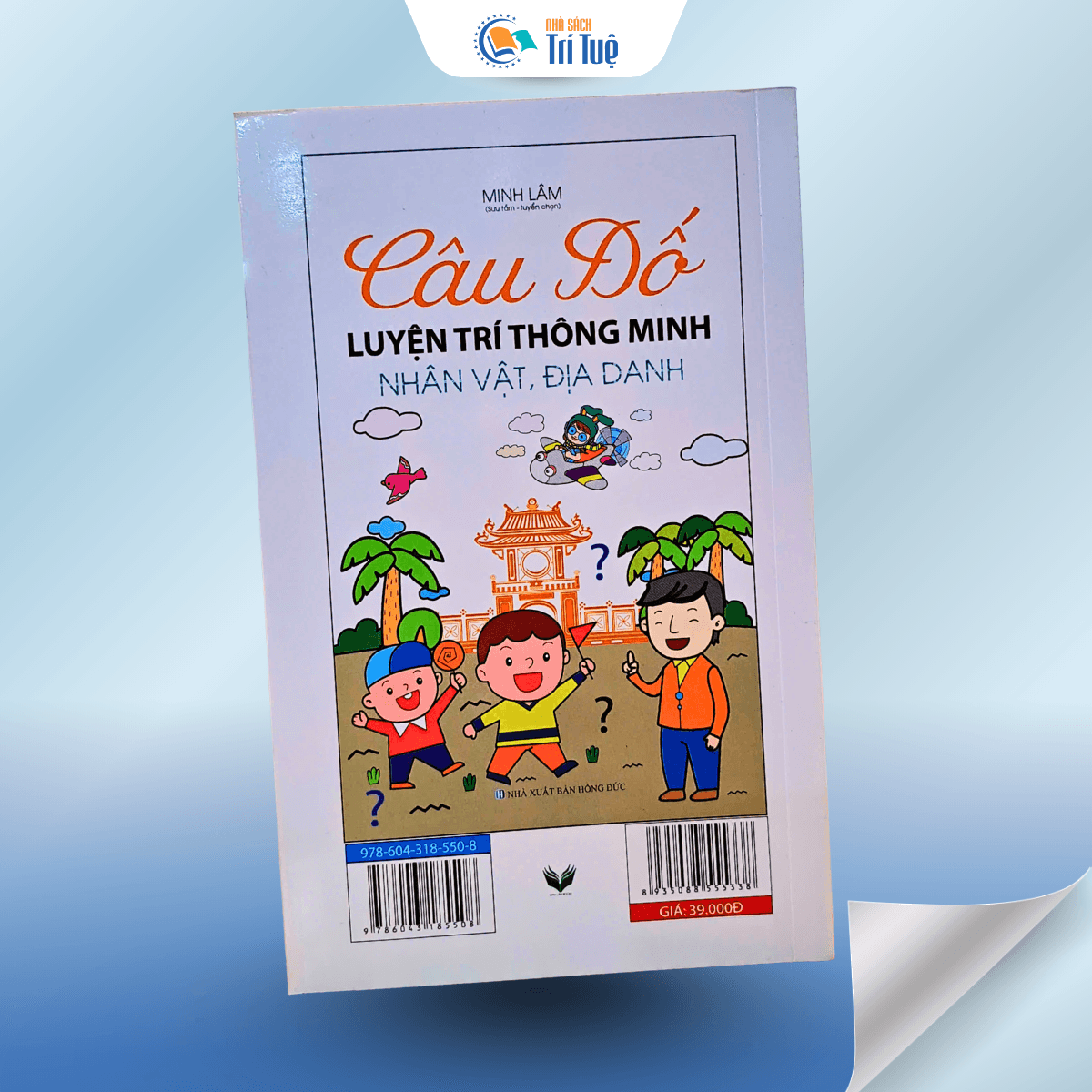 Câu Đố Luyện Trí Thông Minh - Nhân Vật, Địa Danh