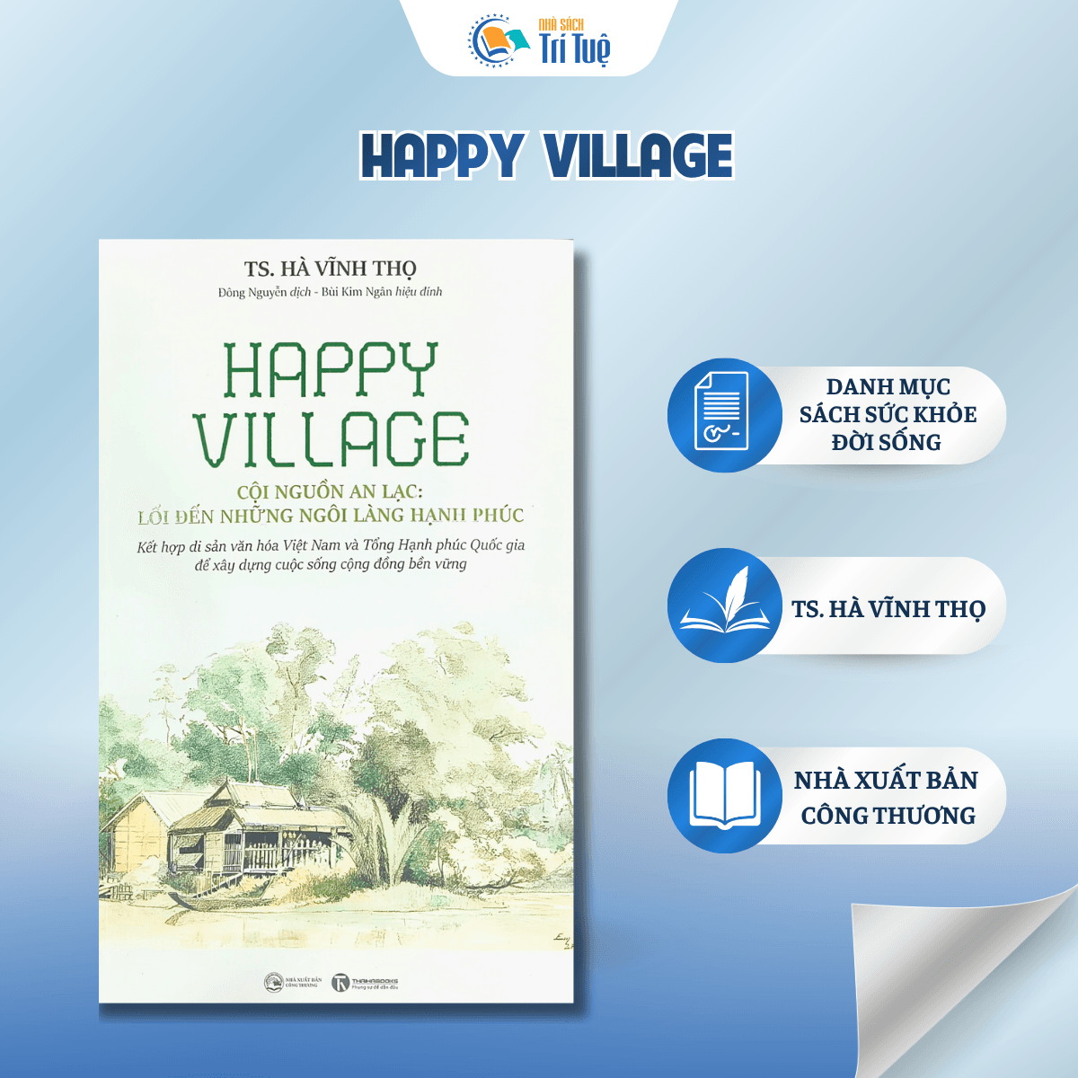 Happy village - Cội nguồn an lạc - Lối đến những ngôi làng hạnh phúc