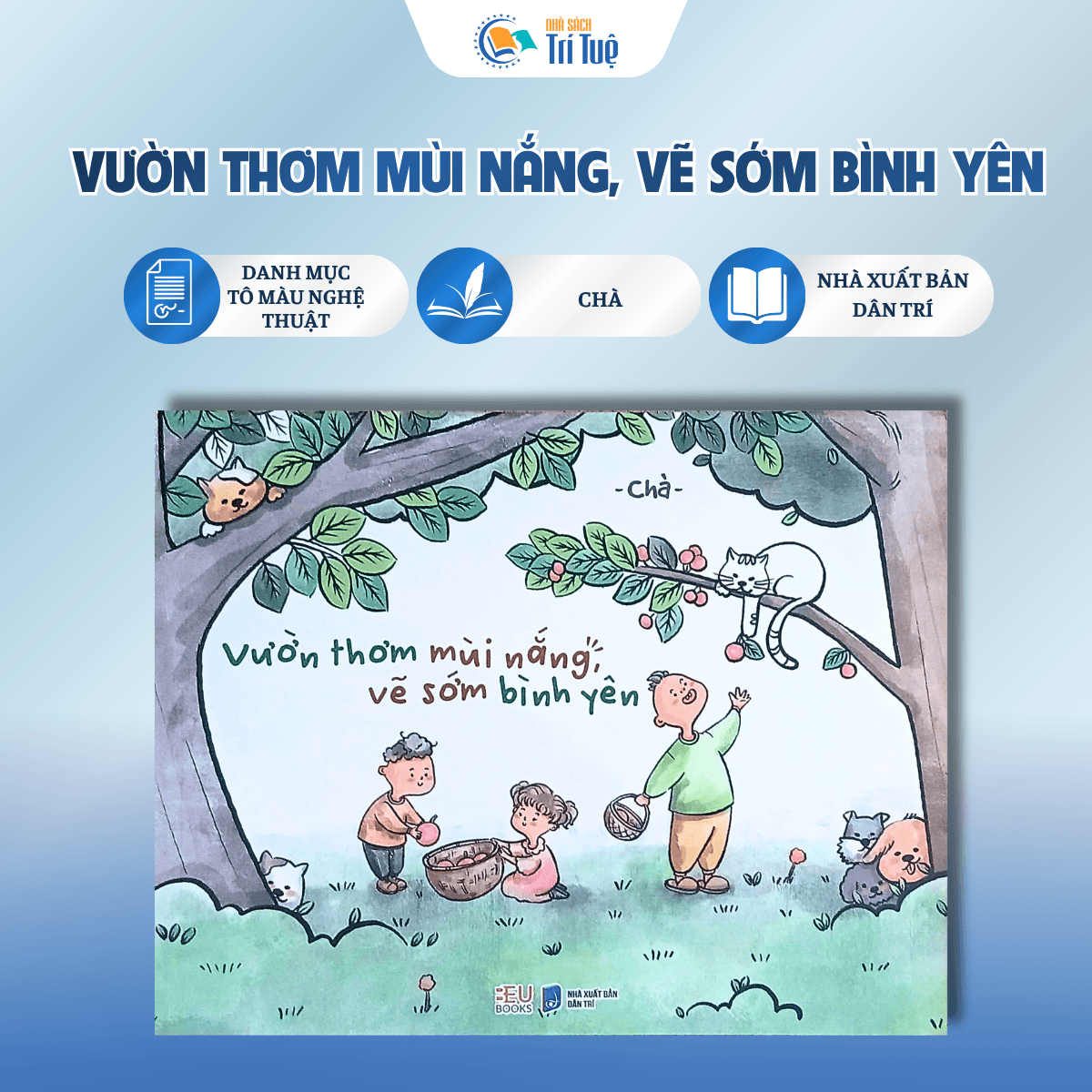 Vườn thơm mùi nắng, vẽ sớm bình yên