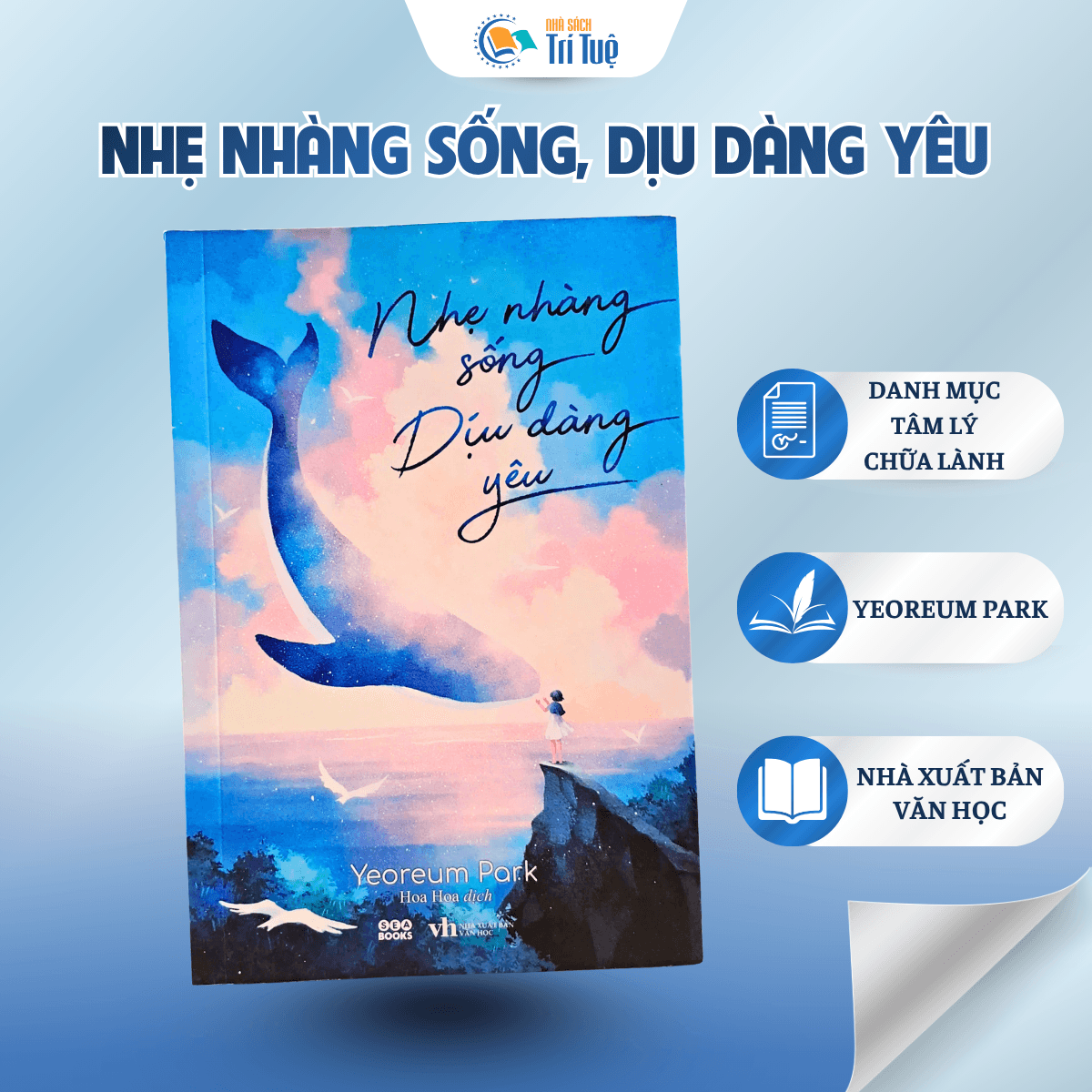 Nhẹ Nhàng Sống, Dịu Dàng Yêu