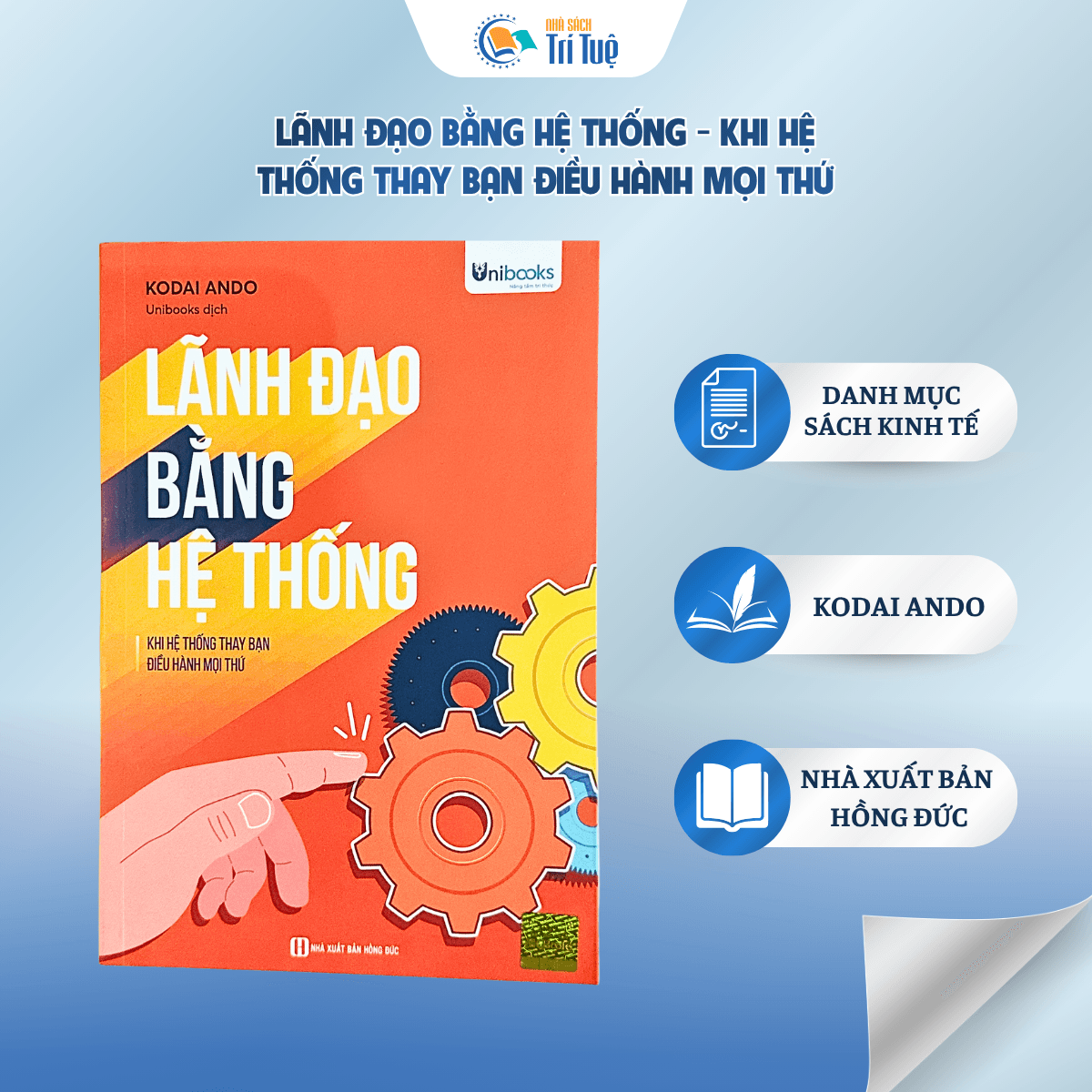 Lãnh Đạo Bằng Hệ Thống - Khi Hệ Thống Thay Bạn Điều Hành Mọi Thứ