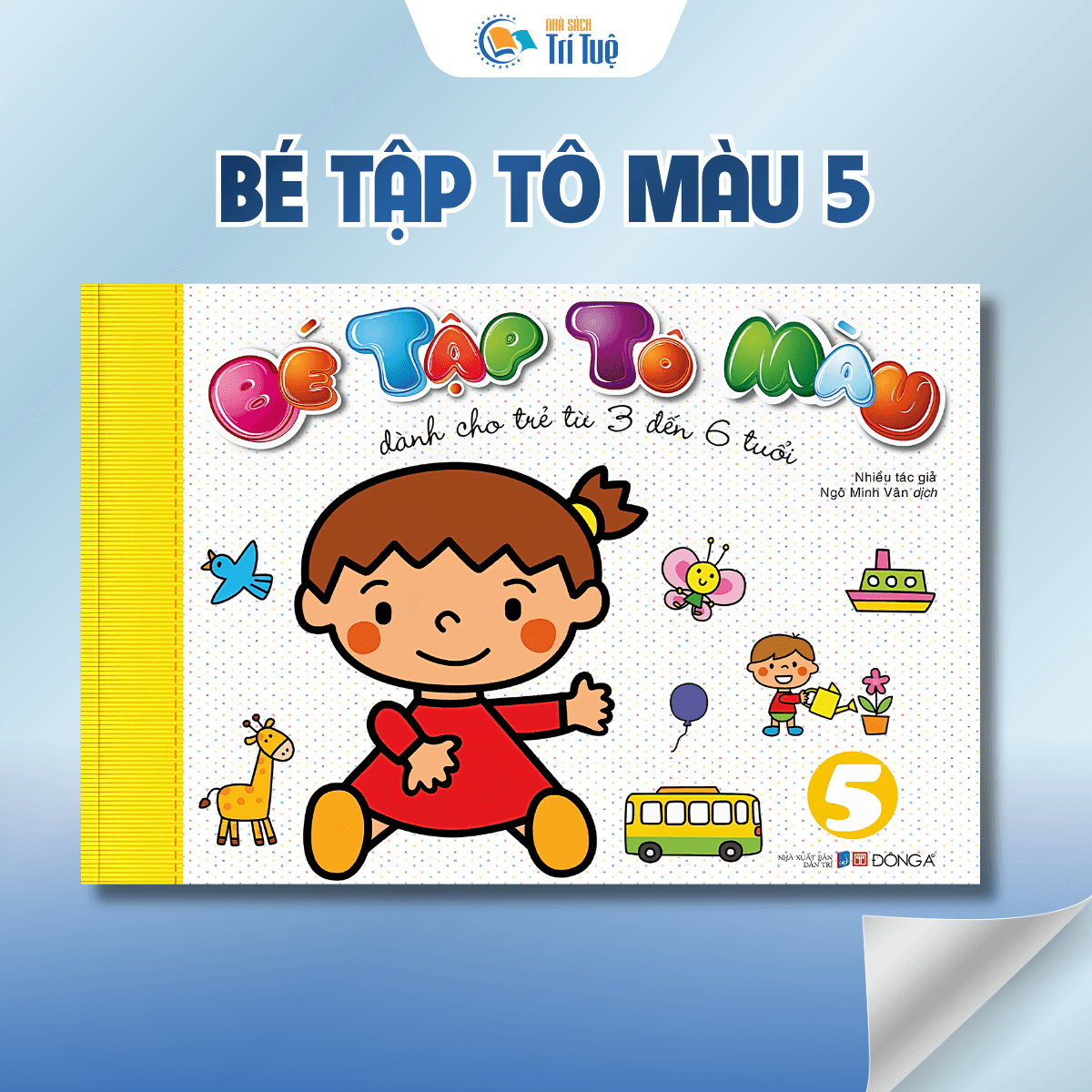 Bộ Bé tập tô màu dành cho trẻ (3 đến 6 tuổi)( 5 quyển)
